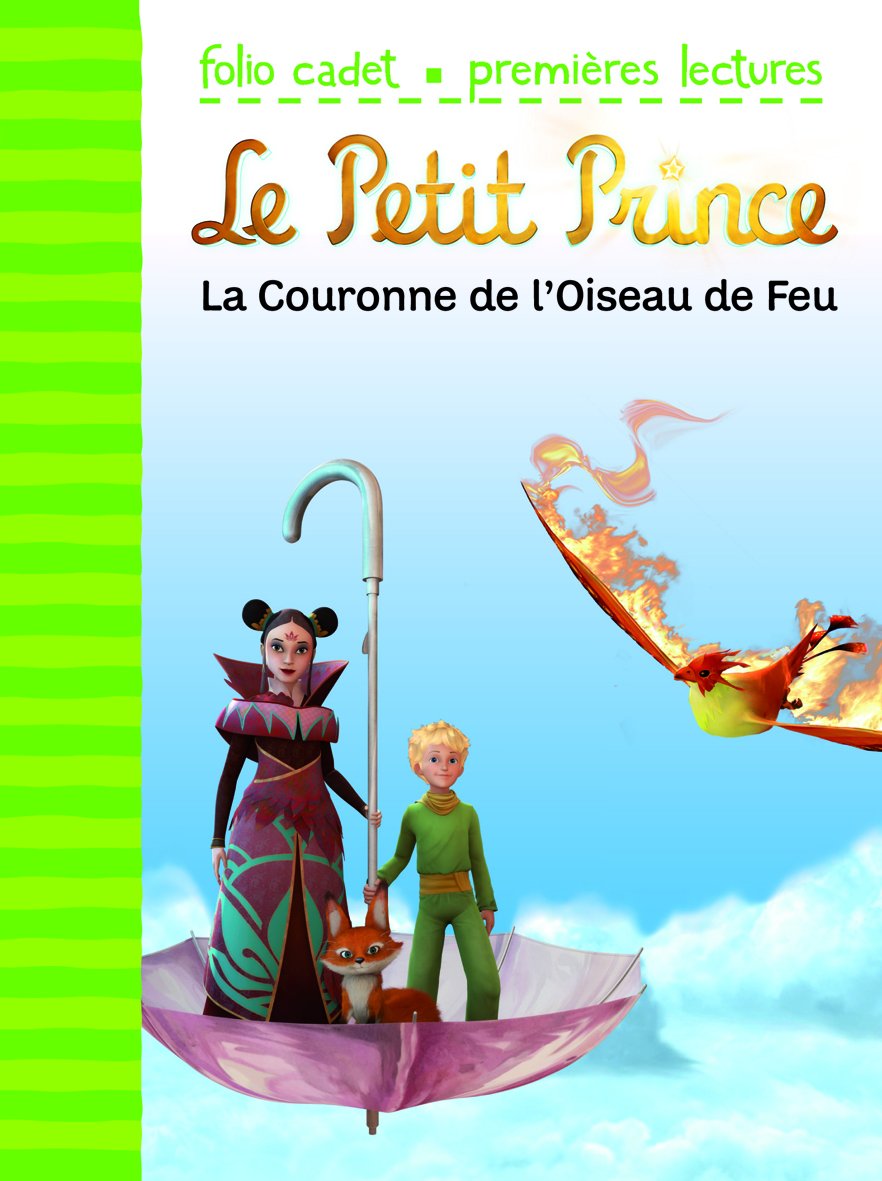 LE PETIT PRINCE 2 : LA COURONNE DE L'OISEAU DE FEU 9782070662005