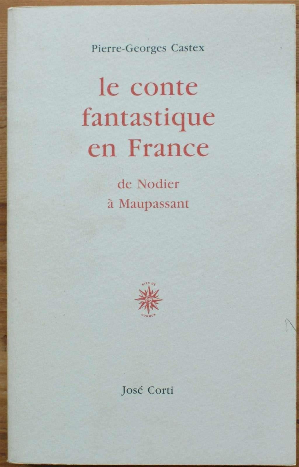 Le Conte Fantastique en France : de Nodier à Maupassant 9782714302229
