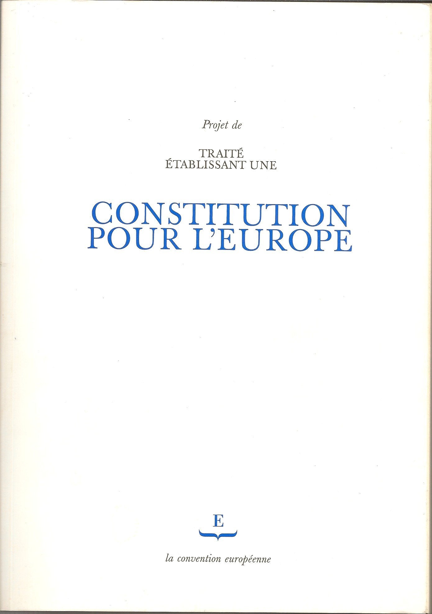 Projet de traite etablissant une constitution pour l'europe 9789278401986