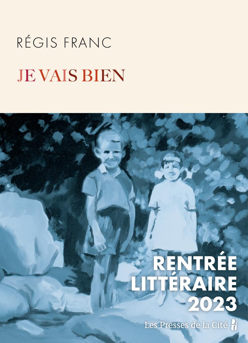 Je vais bien - Rentrée littéraire 2023 9782258199958