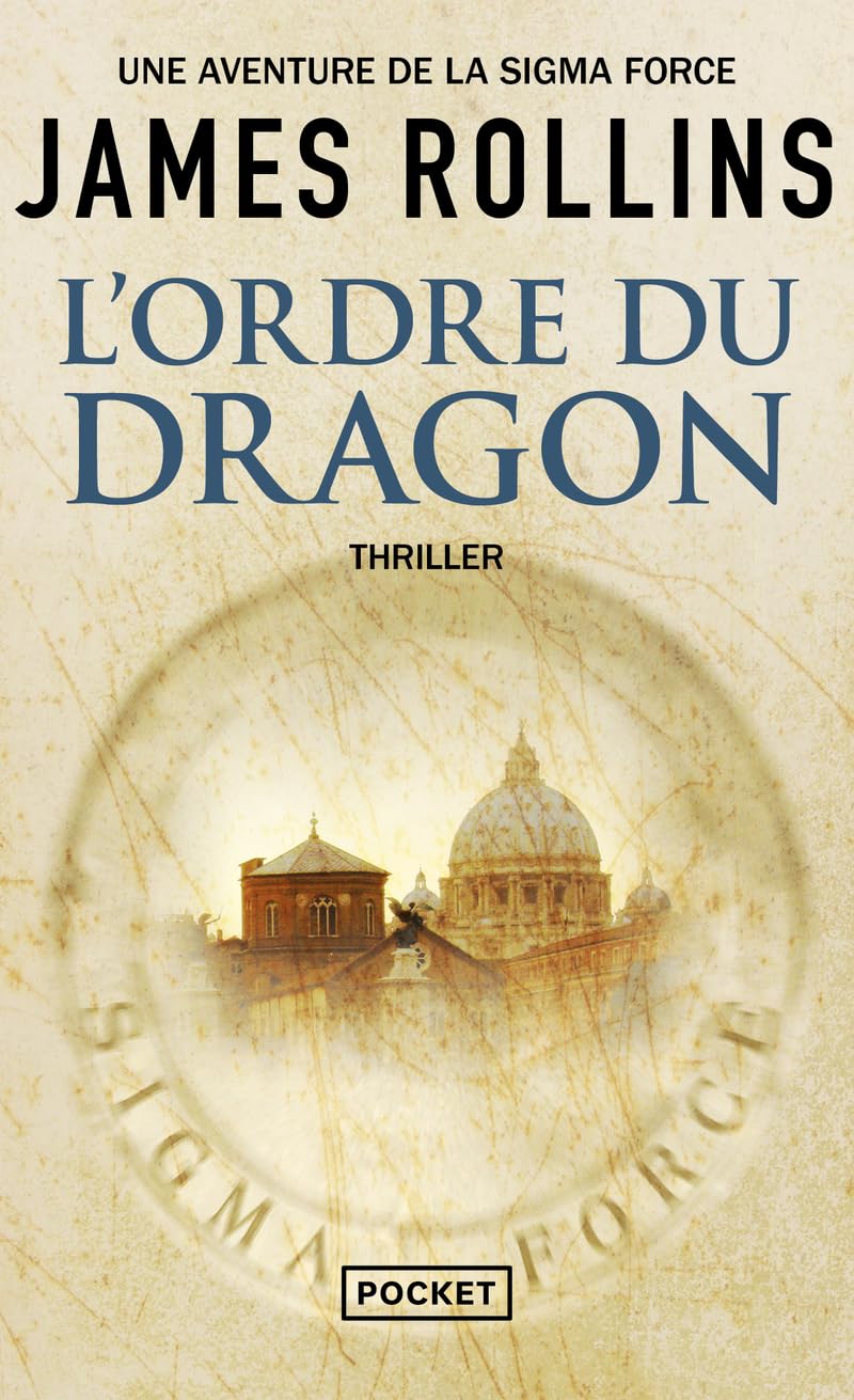 L'Ordre du Dragon - Une aventure de la Sigma Force (1) 9782266176323