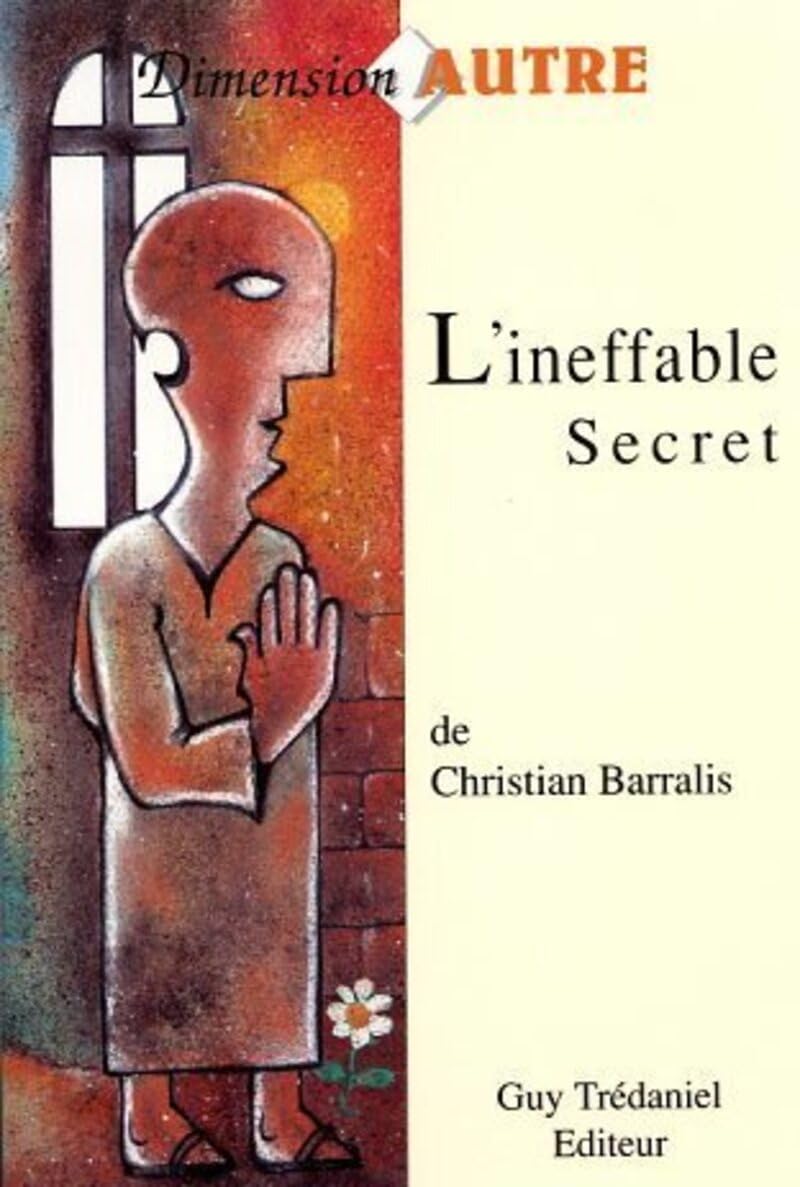 L'Ineffable Secret : Sur les traces de l'ordre des Hospitaliers de Saint-Jean-de-Jérusalem en Provence 9782857077268