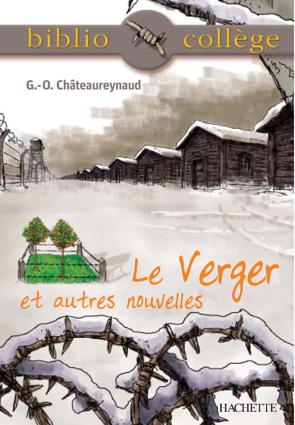 Bibliocollège - Le verger et autres nouvelles, G.-O. Châteaureynaud 9782011691675