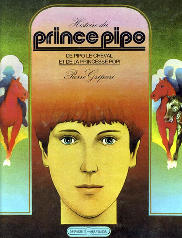 Histoire du prince Pipo, de Pipo le cheval et de la princesse Popi 9782246003731
