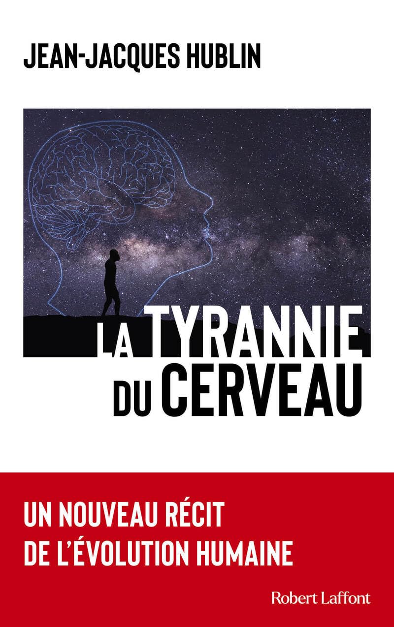 La Tyrannie du cerveau - Un nouveau récit de l'évolution humaine 9782221276365