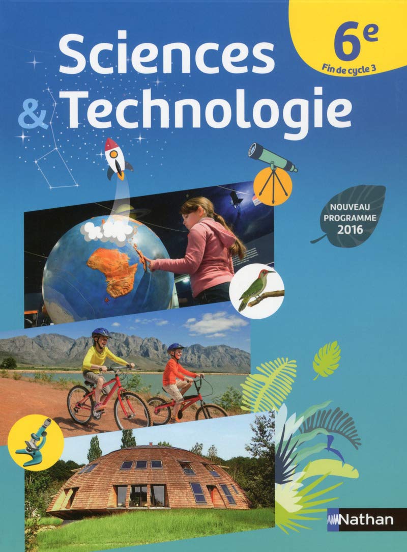 Sciences et Technologie 6e - Nouveau programme 2016 9782091719436