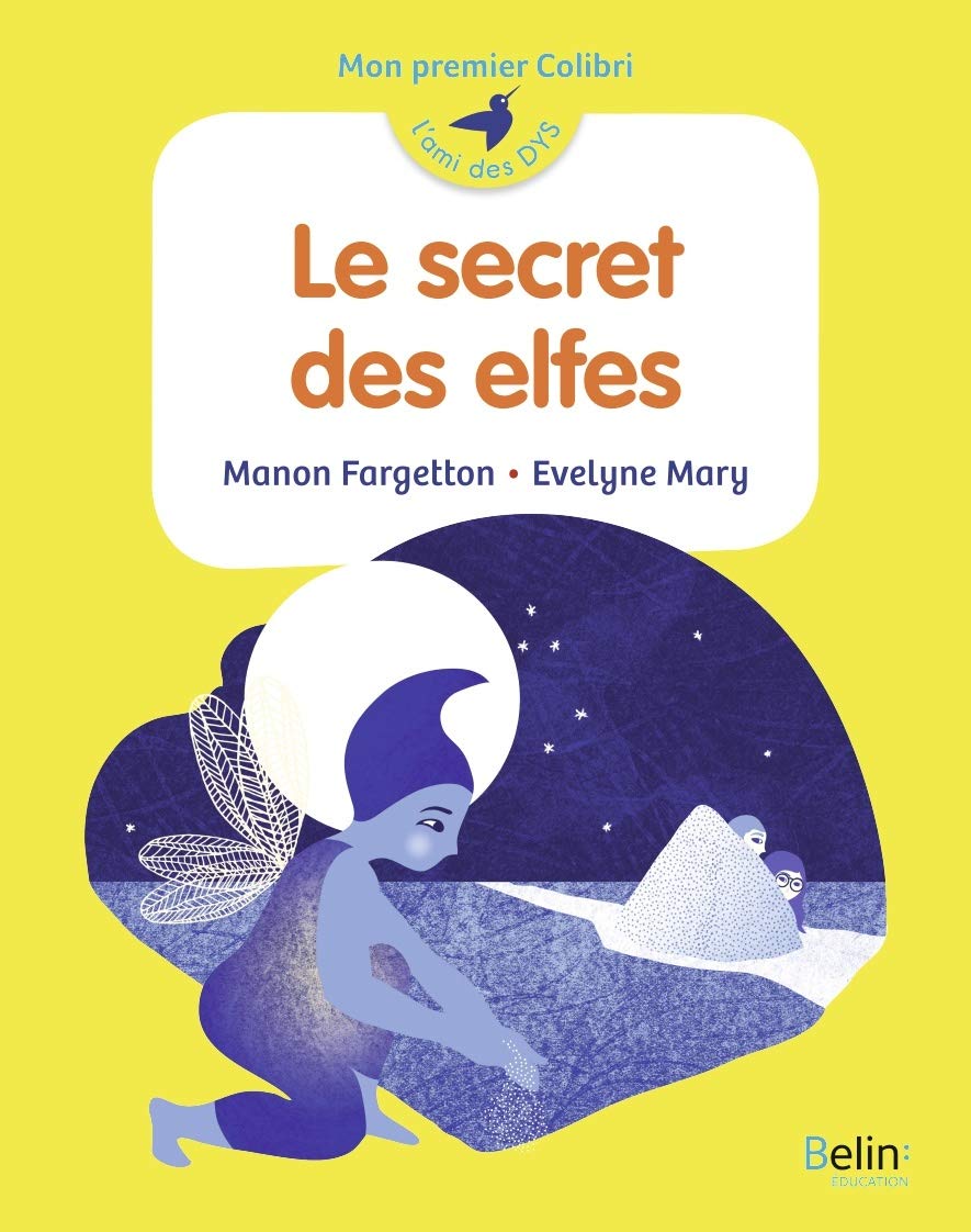 Le secret des elfes: Mon premier Colibri 9791035803667