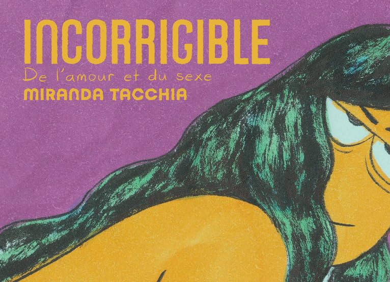 Incorrigible: De l'amour et du sexe 9782366248128