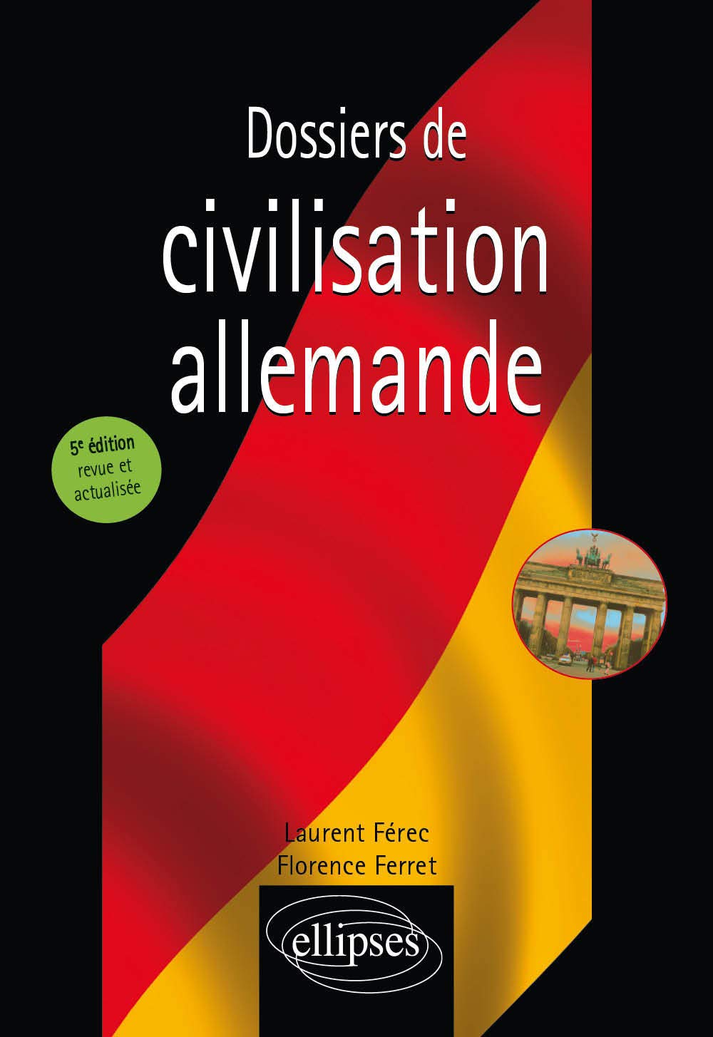 Dossiers de civilisation allemande - 5e édition revue et actualisée 9782340024731
