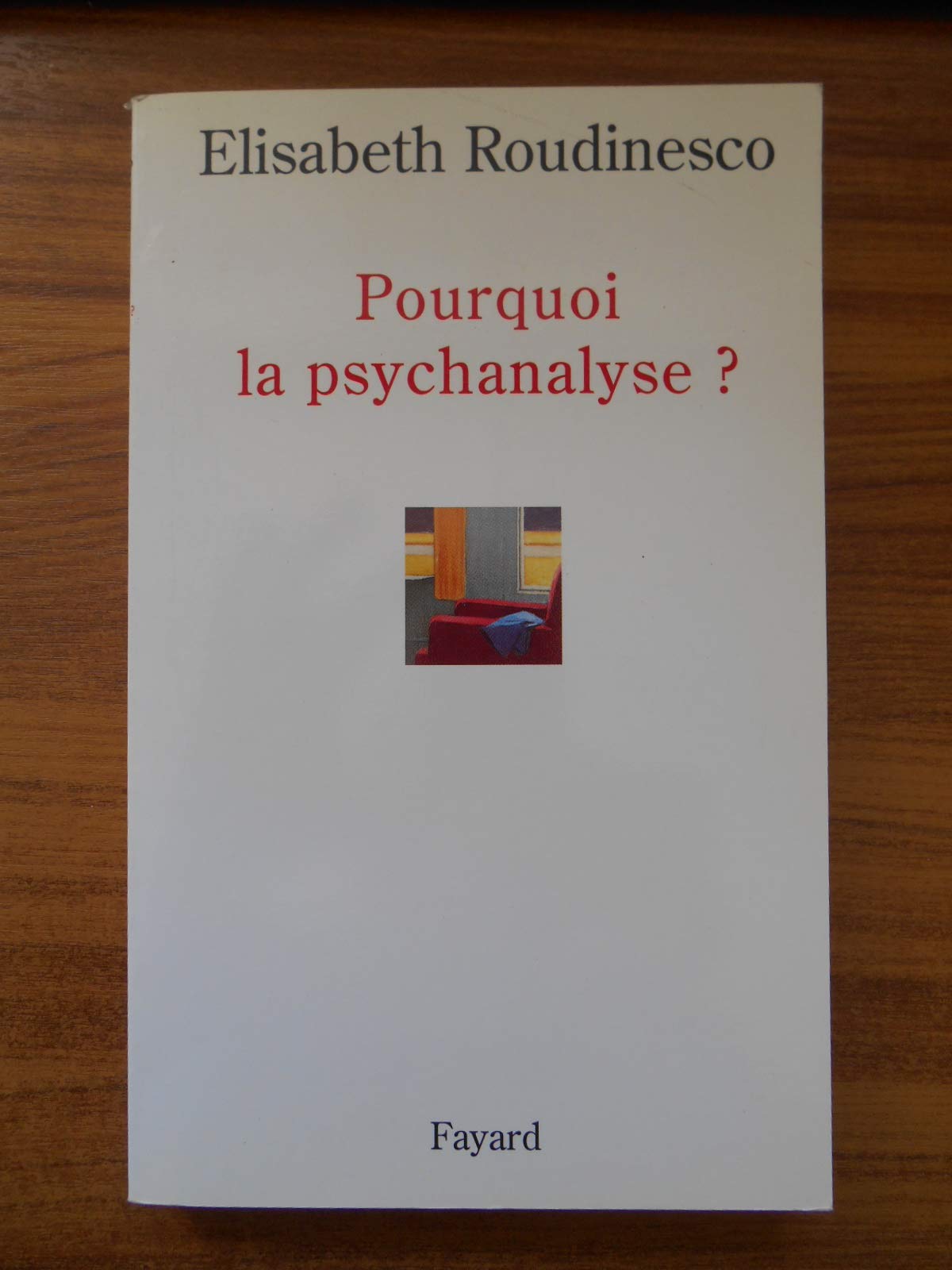 Pourquoi la psychanalyse ? 9782702839294
