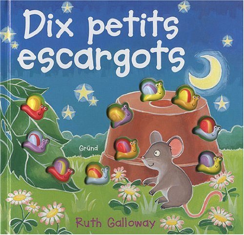 DIX PETITS ESCARGOTS 9782700027884