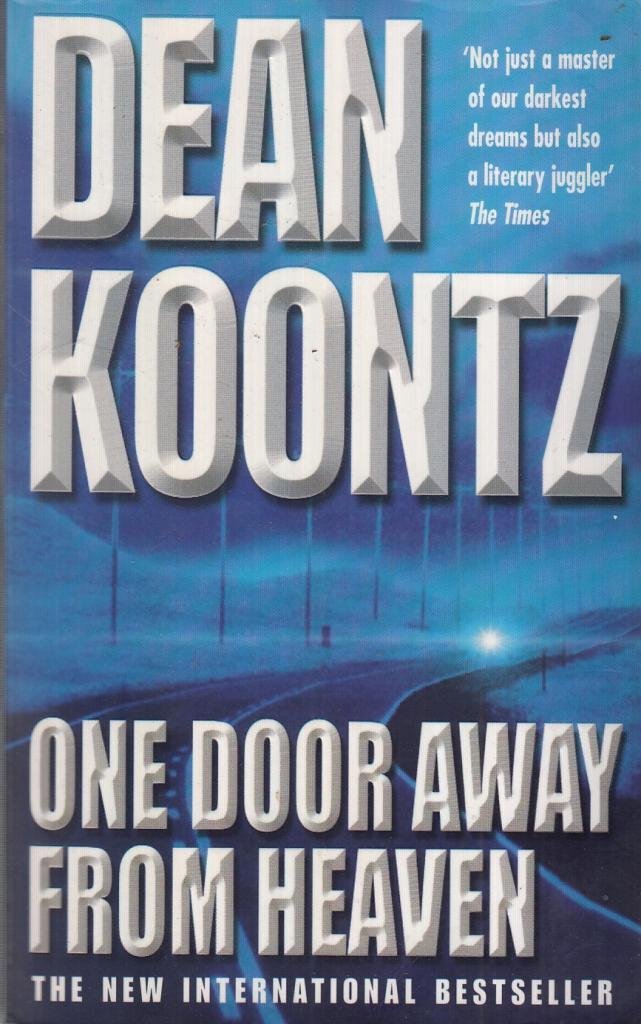 One Door Away from Heaven: A superb thriller of redemption, fear and wonder 9780747266815