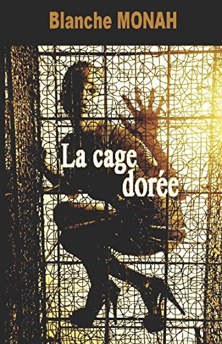 La Cage Dorée 9791097180003