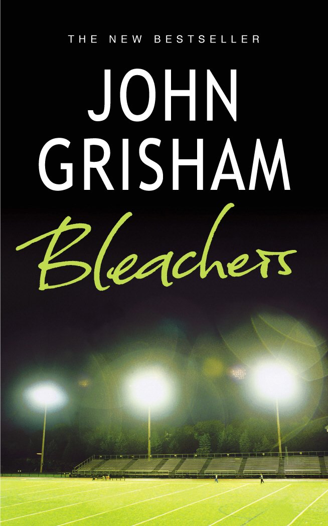 Grisham, J: Bleachers 9780099468196
