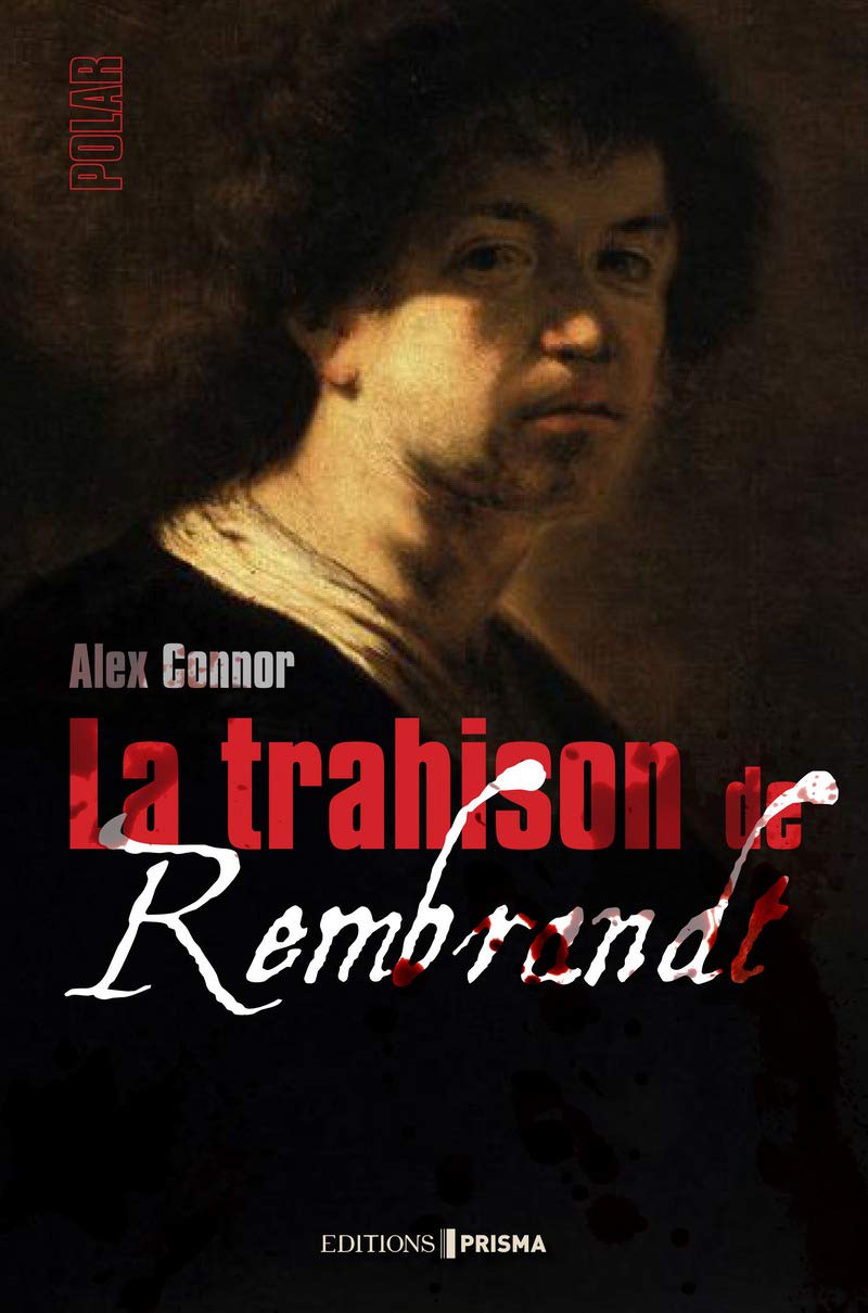 La trahison de Rembrandt NED 9782810419111
