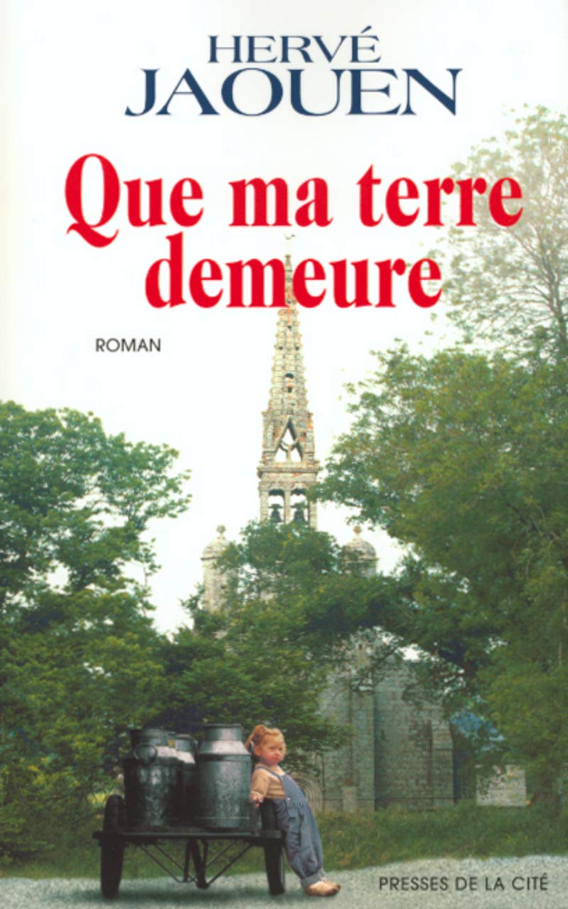 Que ma terre demeure 9782744150050