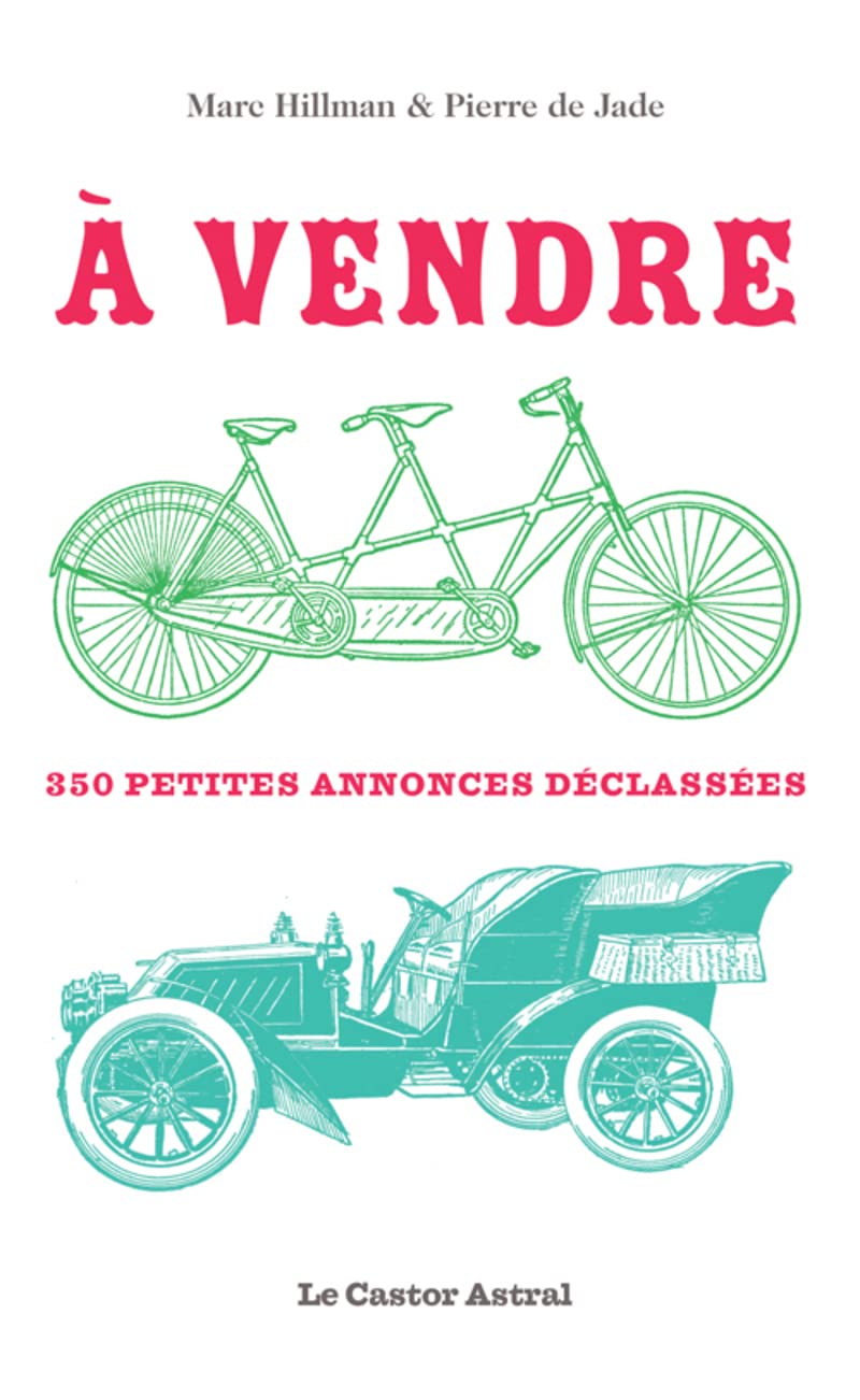 A vendre ! - 350 petites annonces déclassées 9782859209131