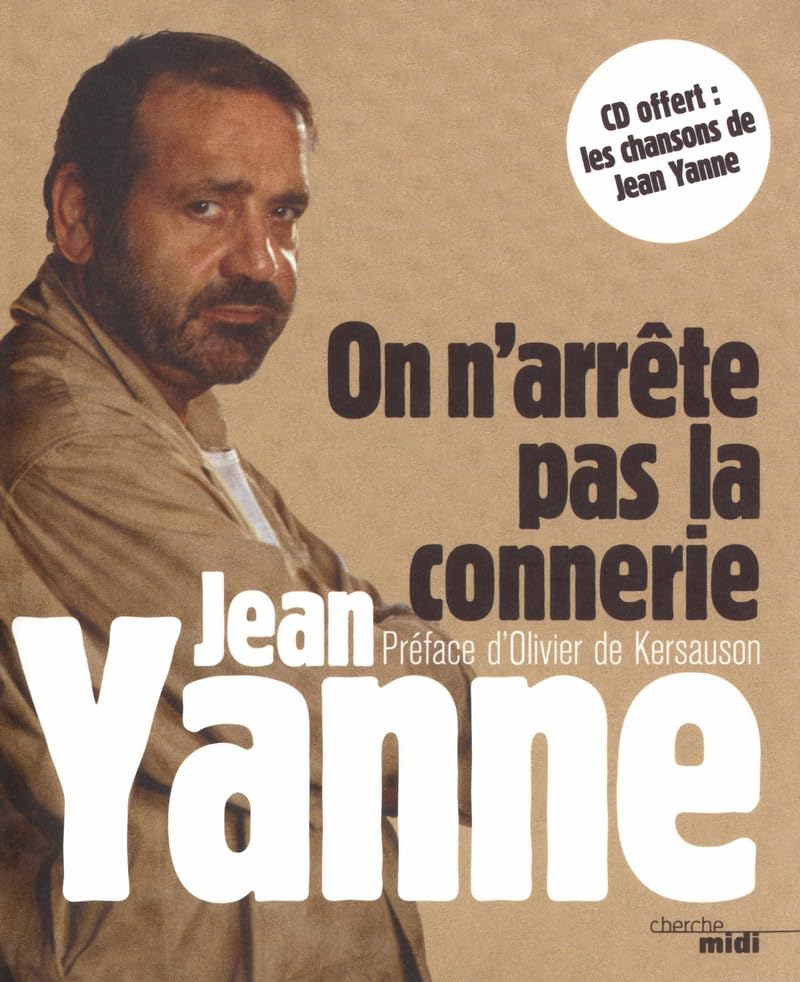 On n'arrête pas la connerie (nouvelle édition avec CD inclus) 9782749128221