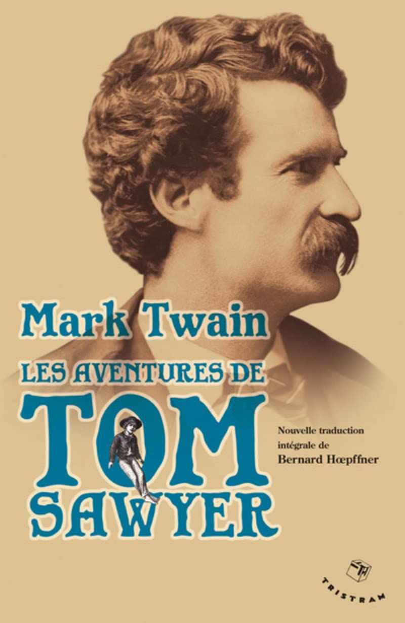 Les Aventures de Tom Sawyer (Nouvelle traduction) 9782907681674