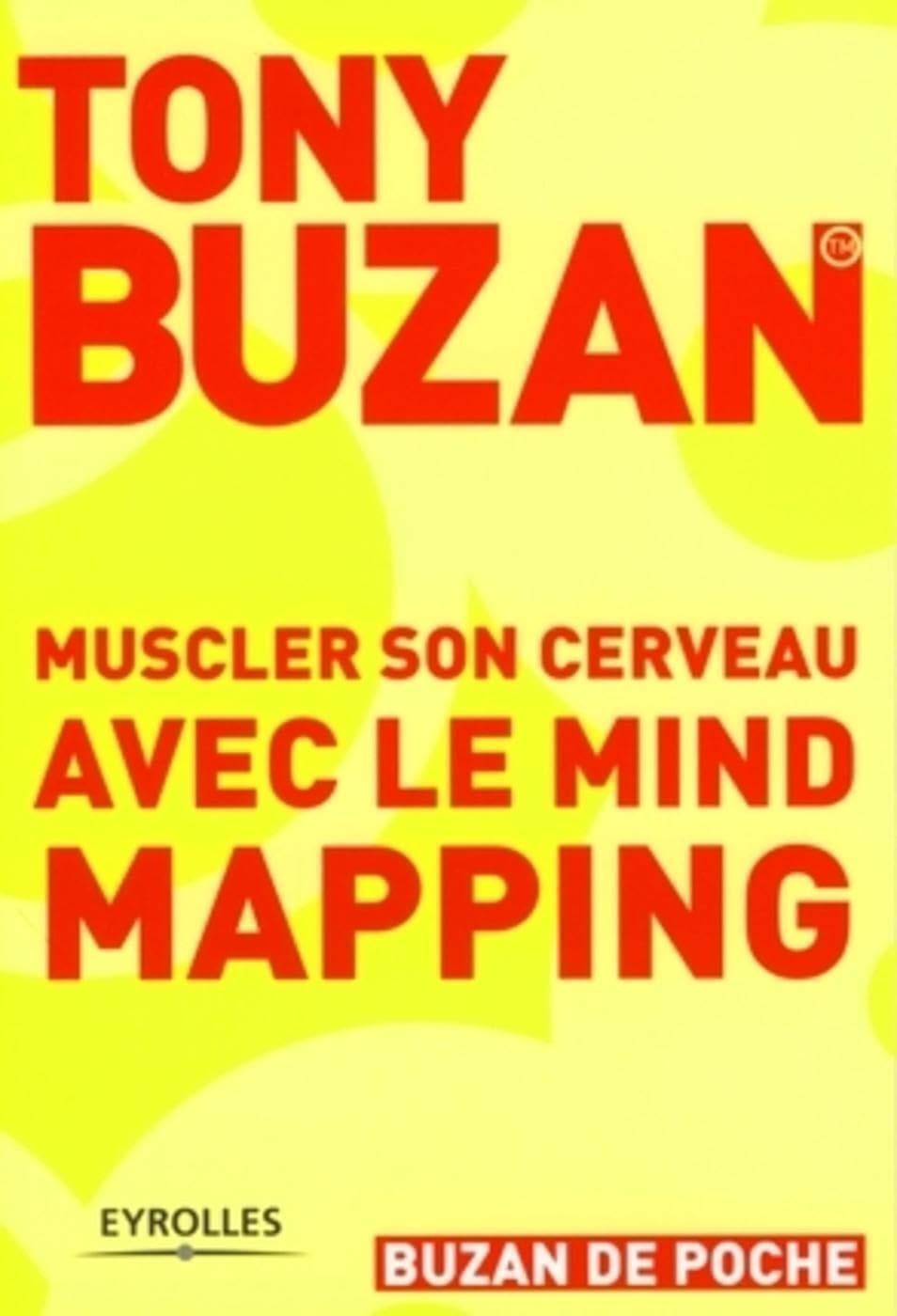 Muscler son cerveau avec le Mind Mapping 9783707408997