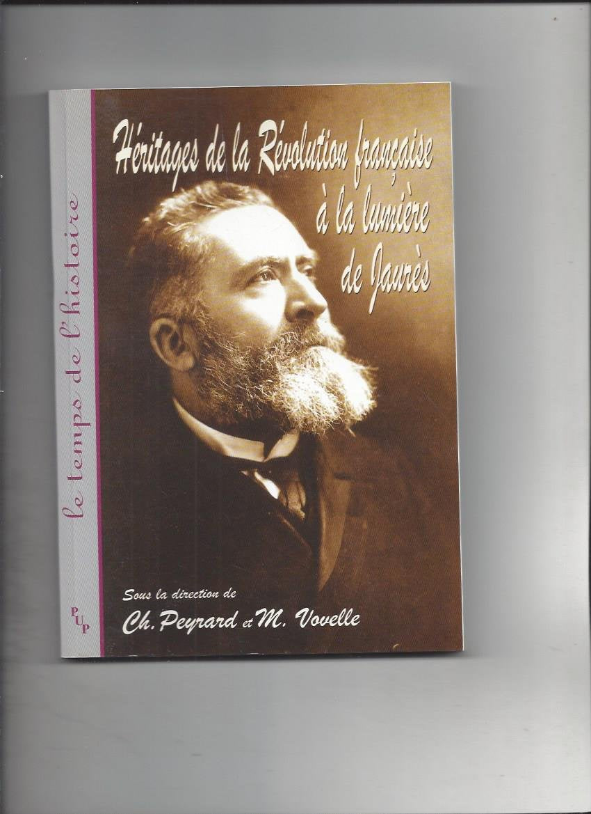Heritages De La Revolution Francaise A La Lumiere De Jaures 9782853995146