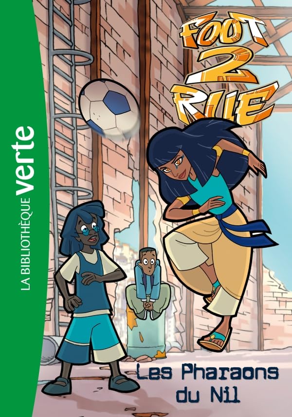 Foot 2 Rue 33 - Les Pharaons du Nil 9782012023215