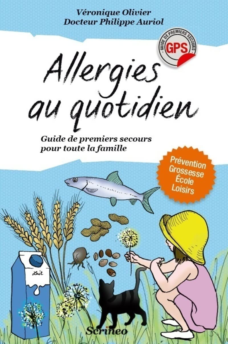 Allergies au quotidien. Guide de premiers secours 9782367400464