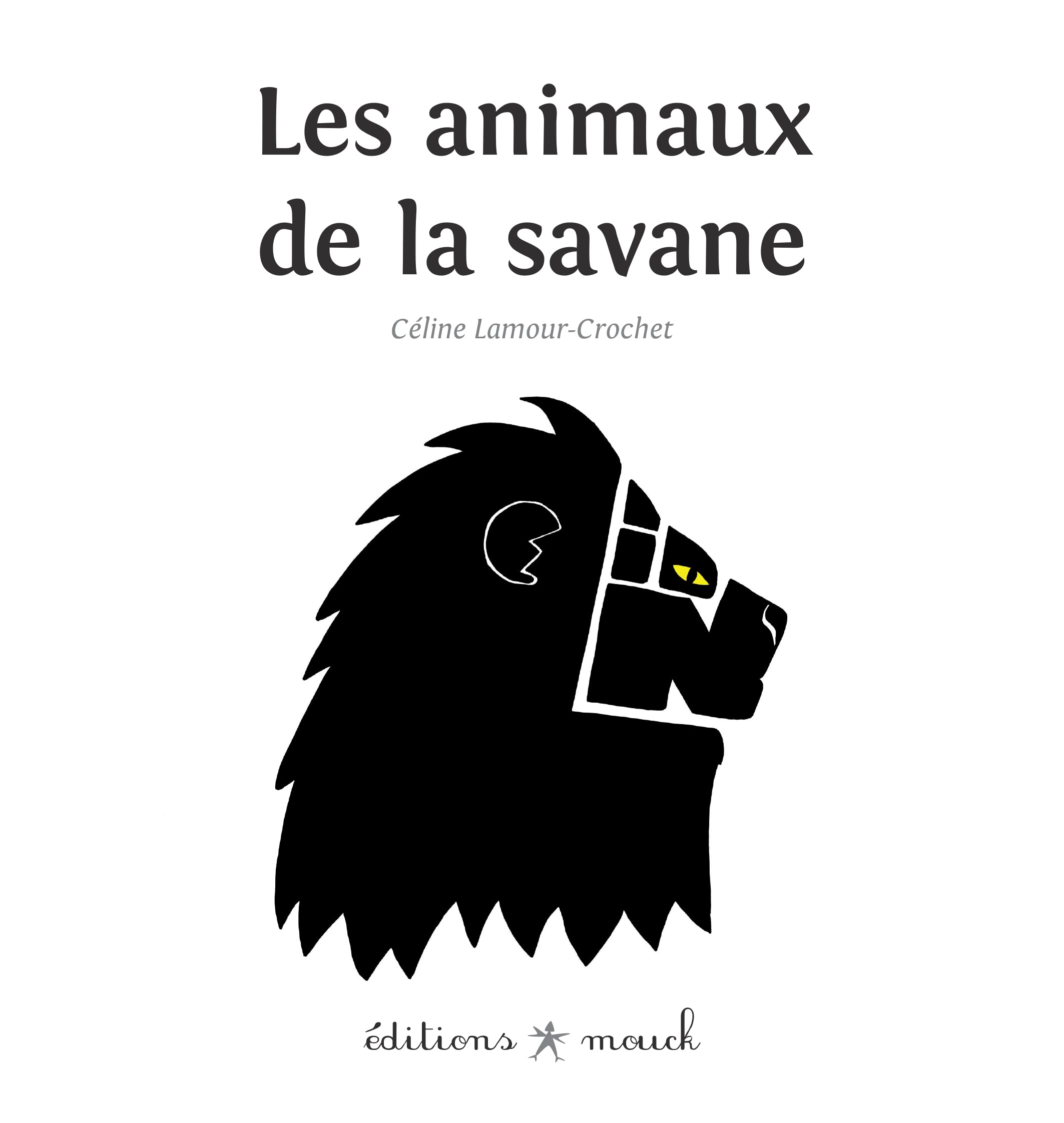 Les animaux de la savanne 9782917442531