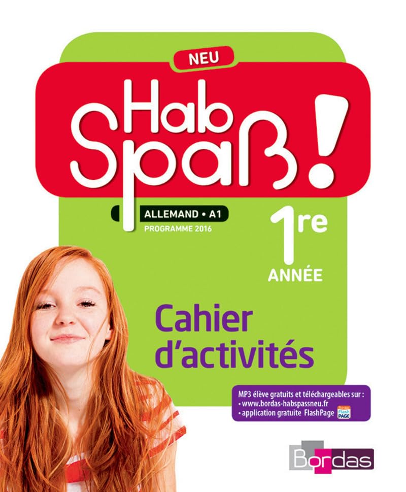 Hab Spaß ! Neu Allemand 1re Année 2016 Cahier d'Activités Élève 9782047333150