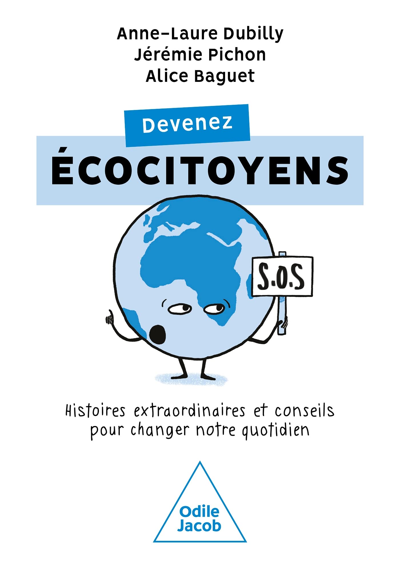 Devenez écocitoyens: Histoires extraordinaires et conseils pour changer notre quotidien 9782415003616