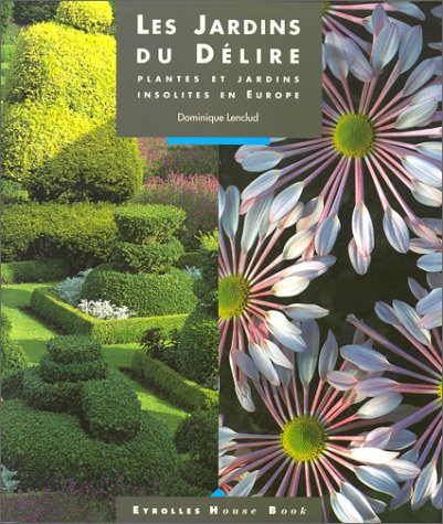 Les jardins du délire 9782212061031