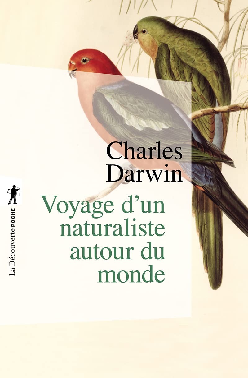 Voyage d'un naturaliste autour du monde: fait à bord du navire le Beagle de 1831 à 1836 9782707151018