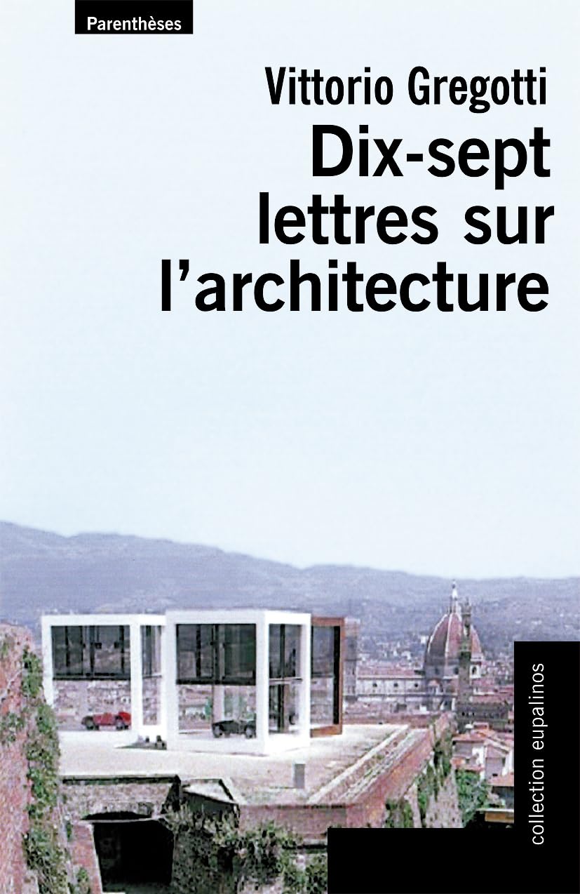 Dix-sept lettres sur l'architecture 9782863646434