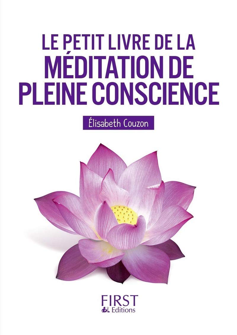 Le Petit livre de la méditation de pleine conscience 9782754089111