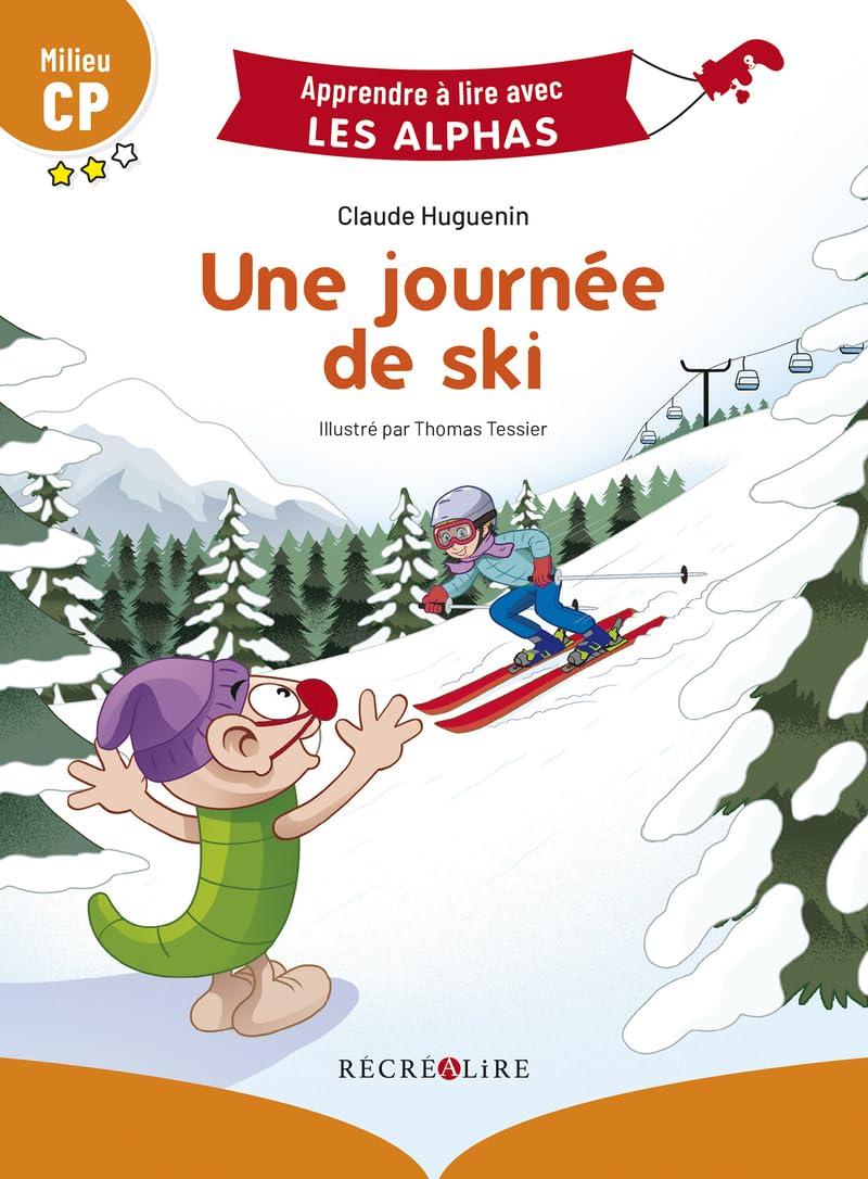 Apprendre à lire avec Les alphas - Une journée de ski - Niveau 2 9782366471182