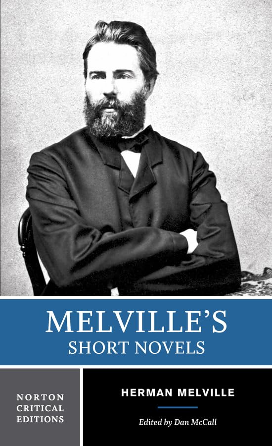 Melville's Short Novels: Authoritative Texts, Contexts, Criticism 9780393976410