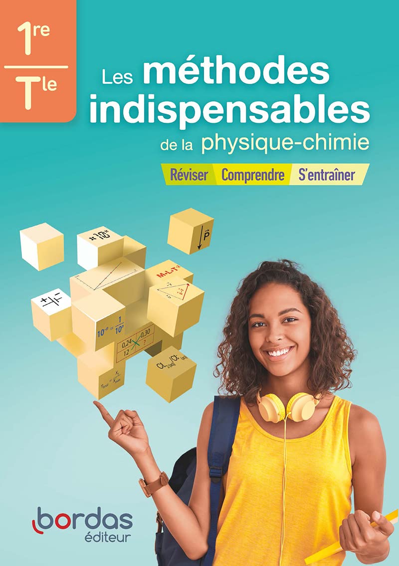 Les méthodes indispensables de la physique-chimie 1re-Tle 9782047338346