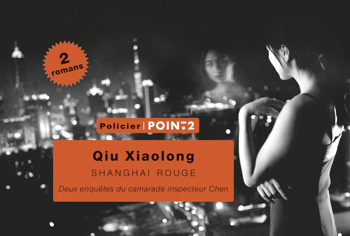 Shanghai rouge. Deux enquêtes du camarade-inspecteur Chen 9782363940940