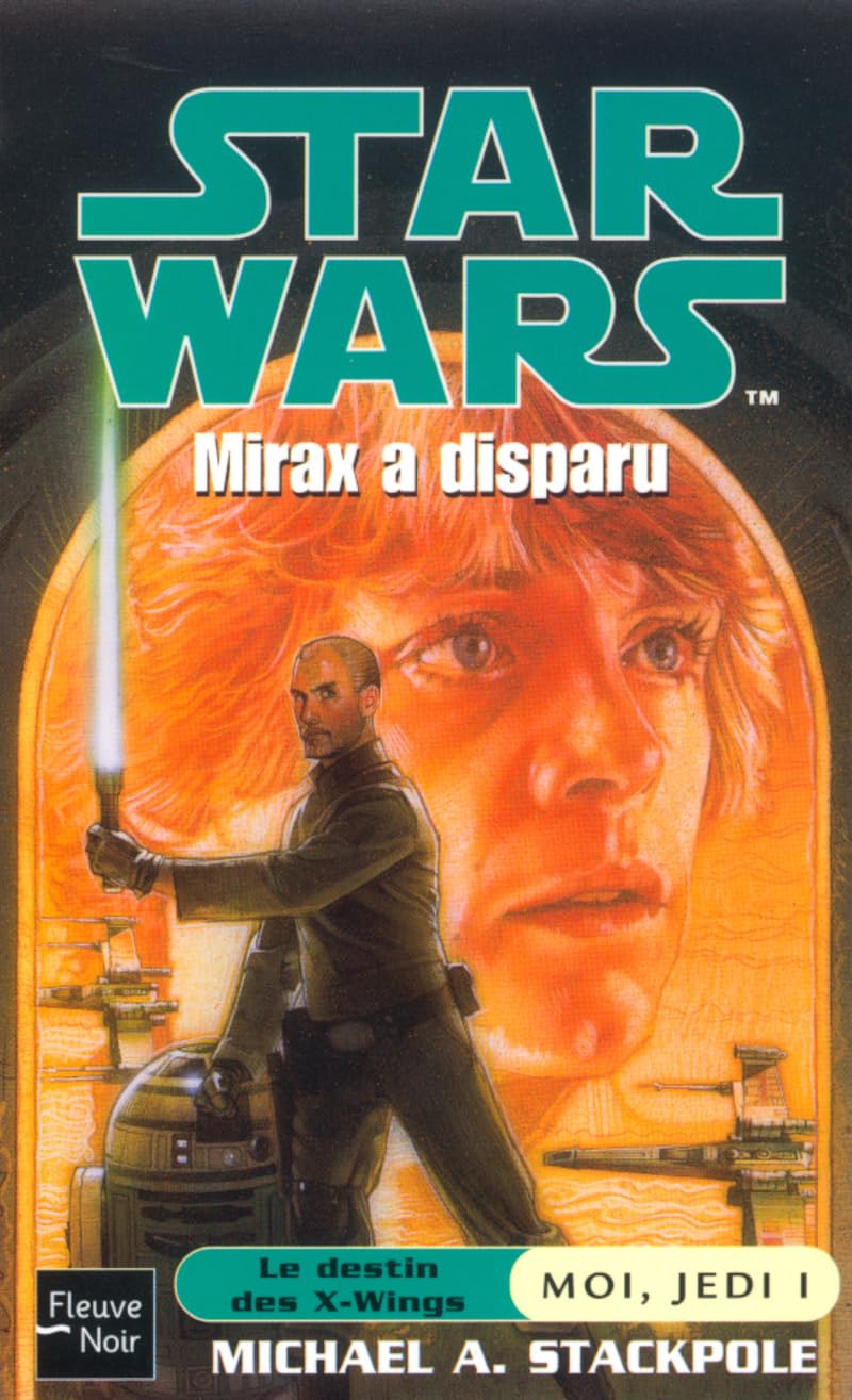 Star wars : Moi, jedi Tome 1, Mirax a disparu 9782265076099