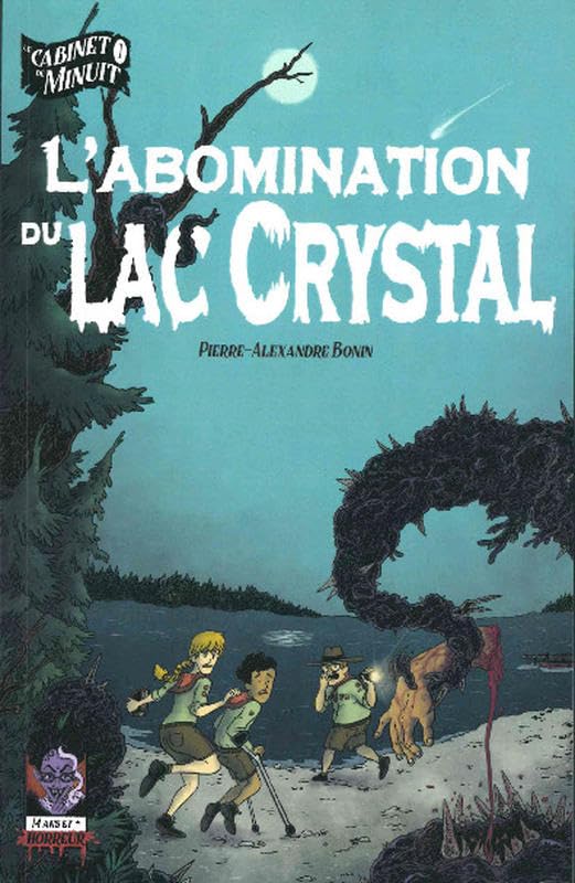 L'abomination du lac Crystal - Le cabinet de minuit Tome 1 9782897868567