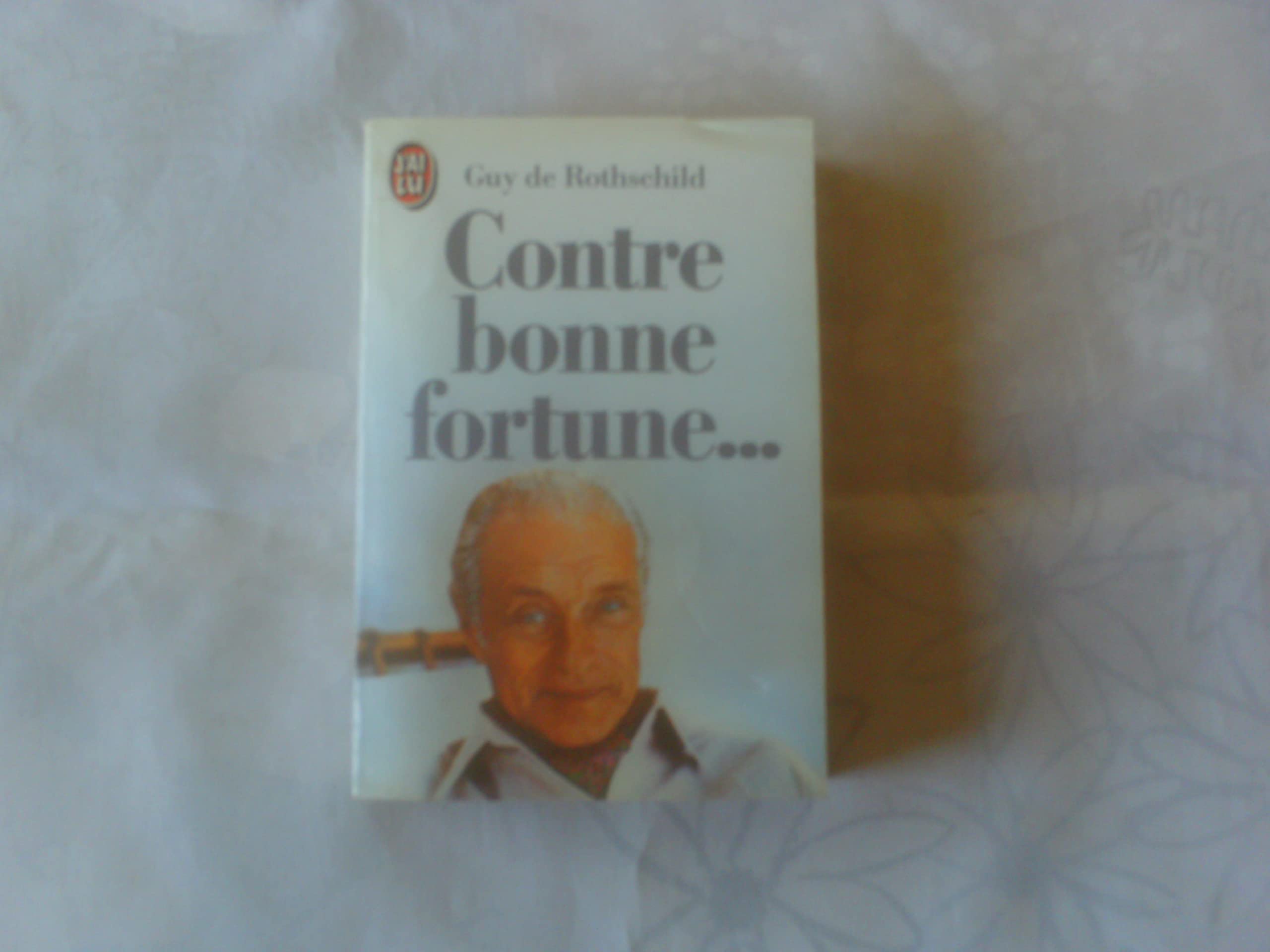 Contre bonne fortune ***** 9782277217879