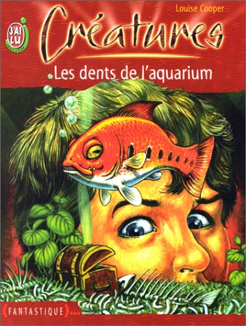 Creatures t1 - les dents de l'aquarium 9782290315149