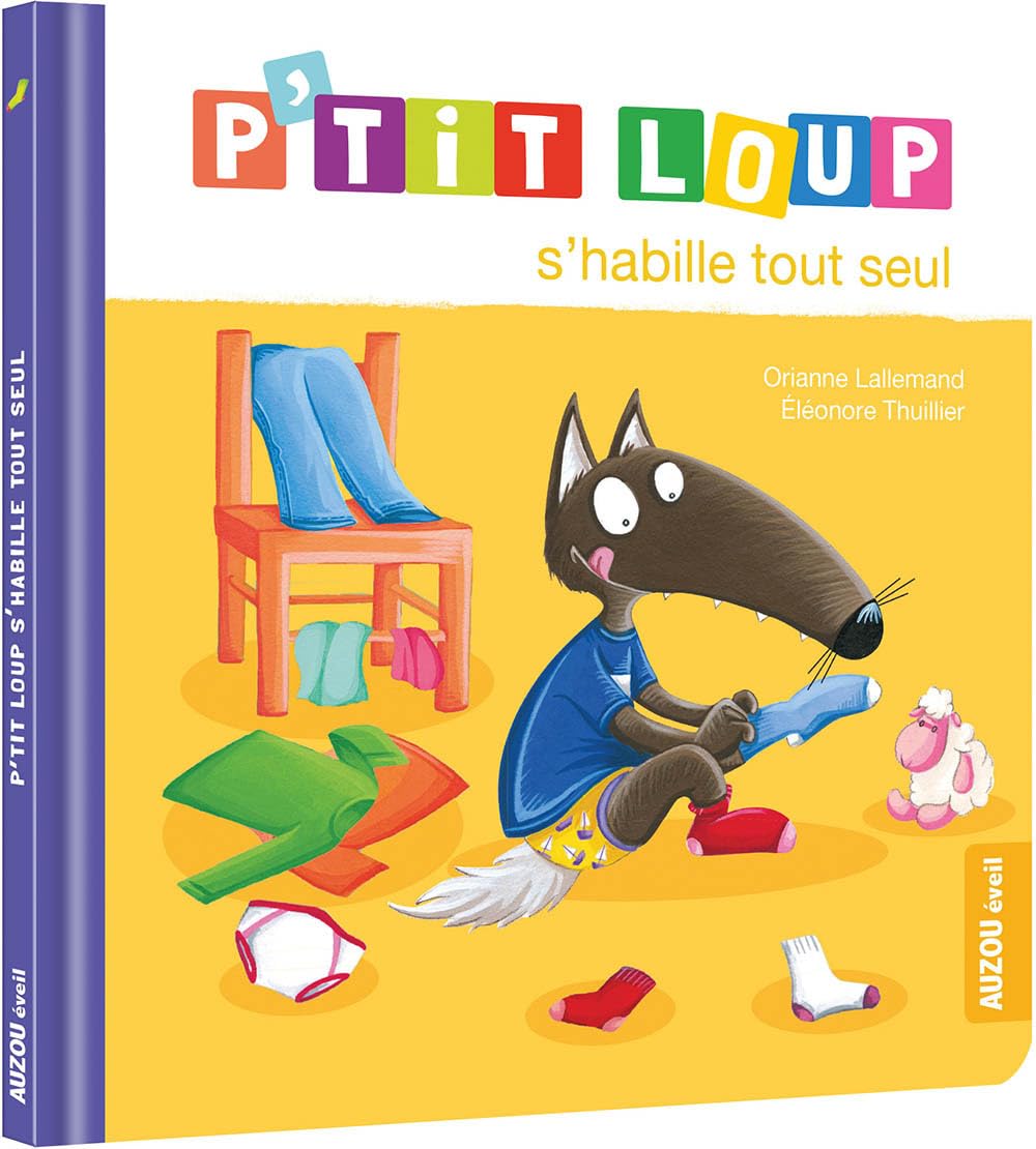 P'tit Loup : P'tit Loup s'habille tout seul 9782733866511