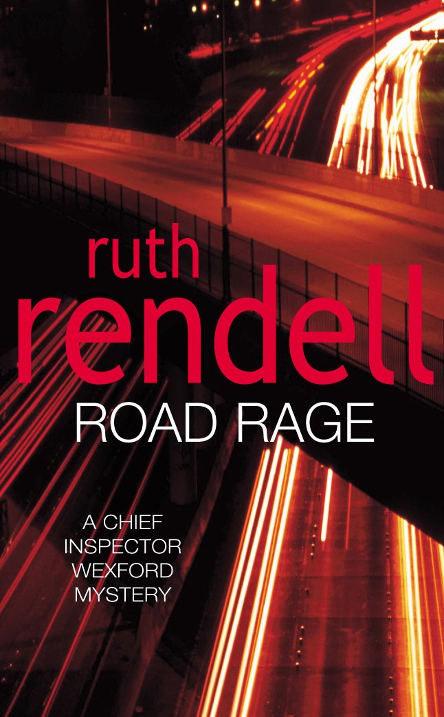 Road Rage: a Wexford mystery full of twists and turns from the Queen of Crime, Ruth Rendell 9780099470618
