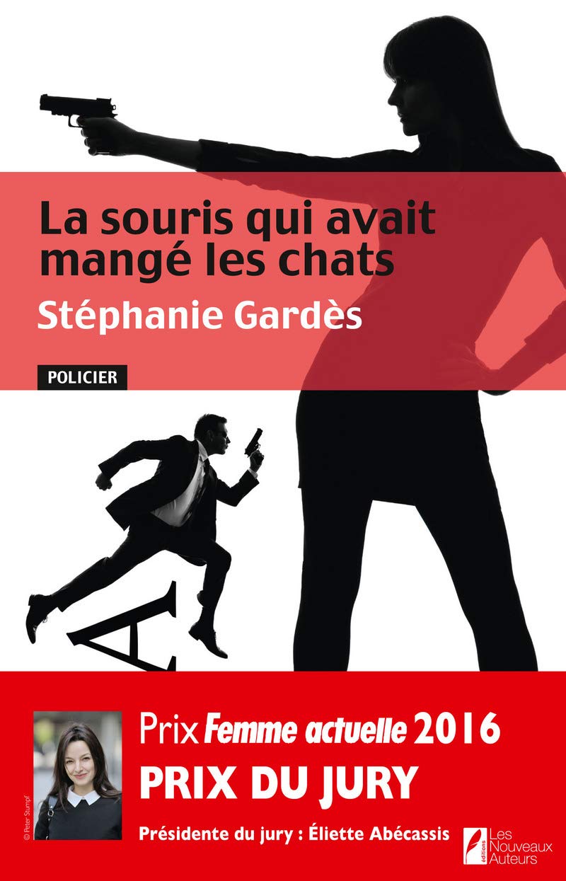 La souris qui avait mangé les chats. Prix du jury. Prix Femme Actuelle 2016 9782819504276