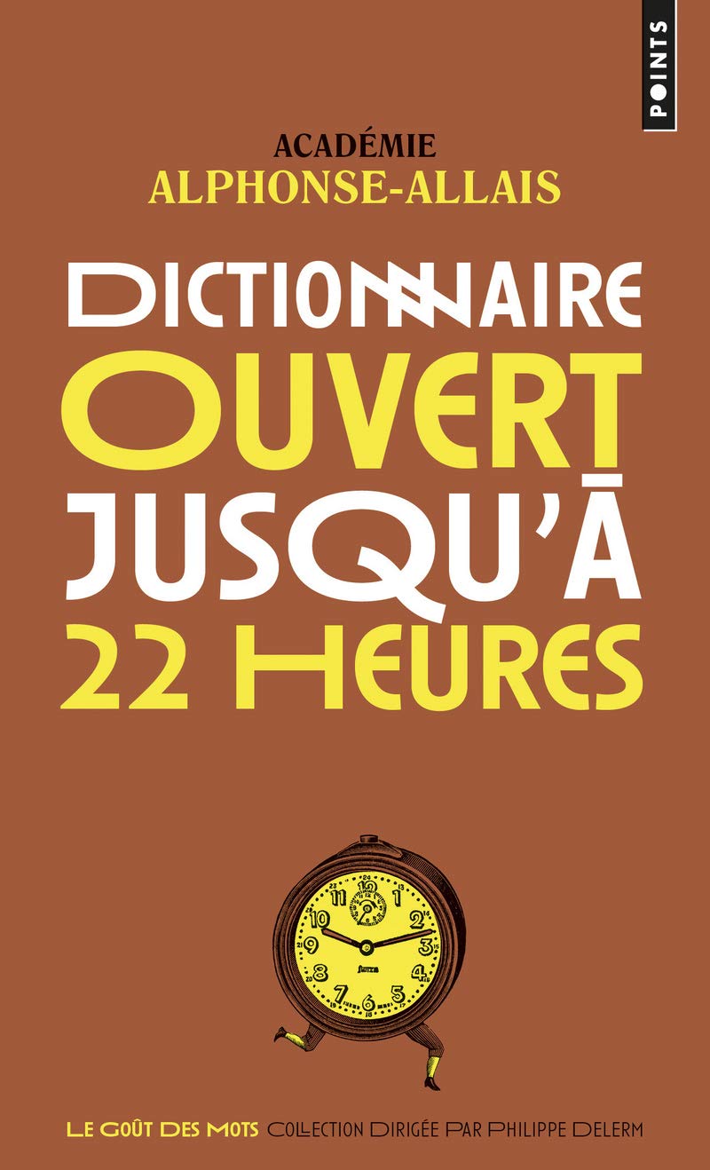 Dictionnaire ouvert jusqu'à 22 heures 9782757857069