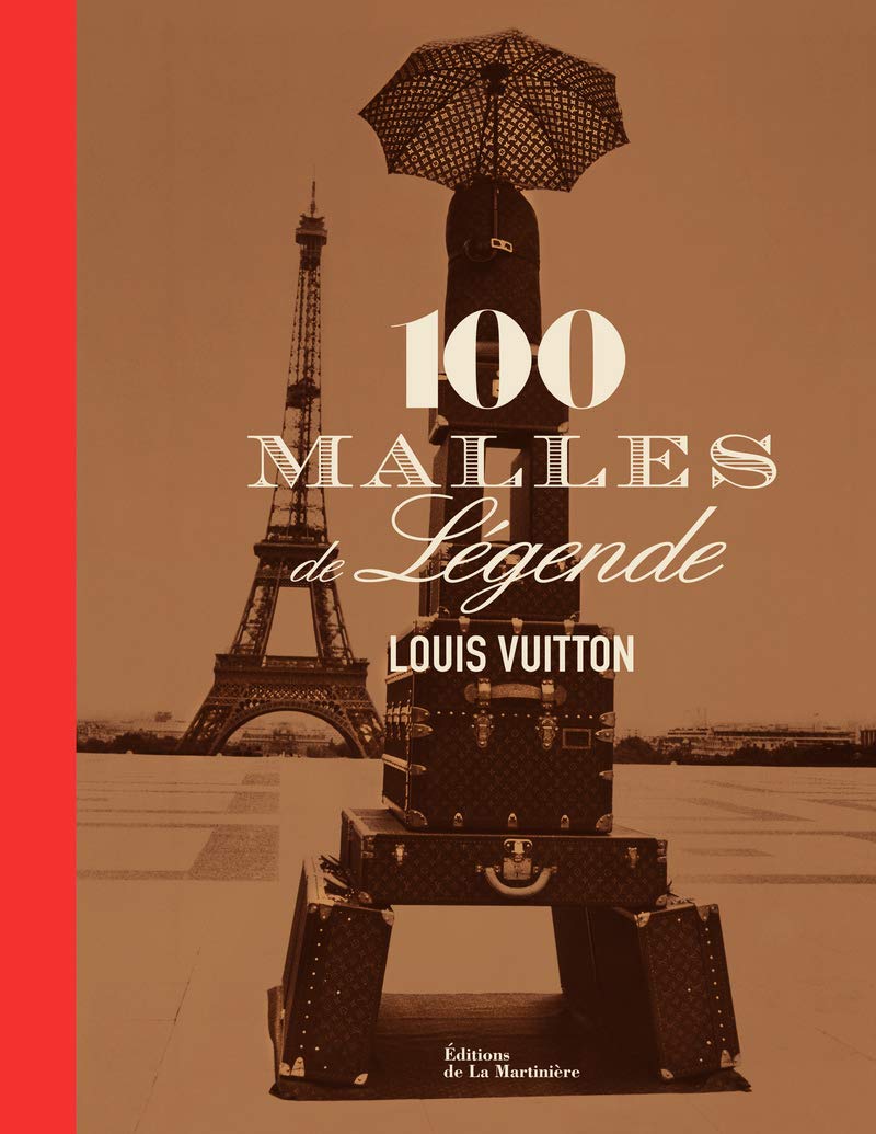Louis Vuitton, 100 malles de légende 9782732439563