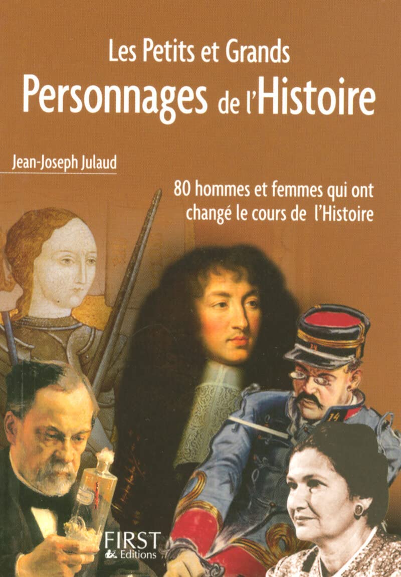Le Petit Livre de - Petits et Grands Personnages de l'Histoire de France 9782754003803