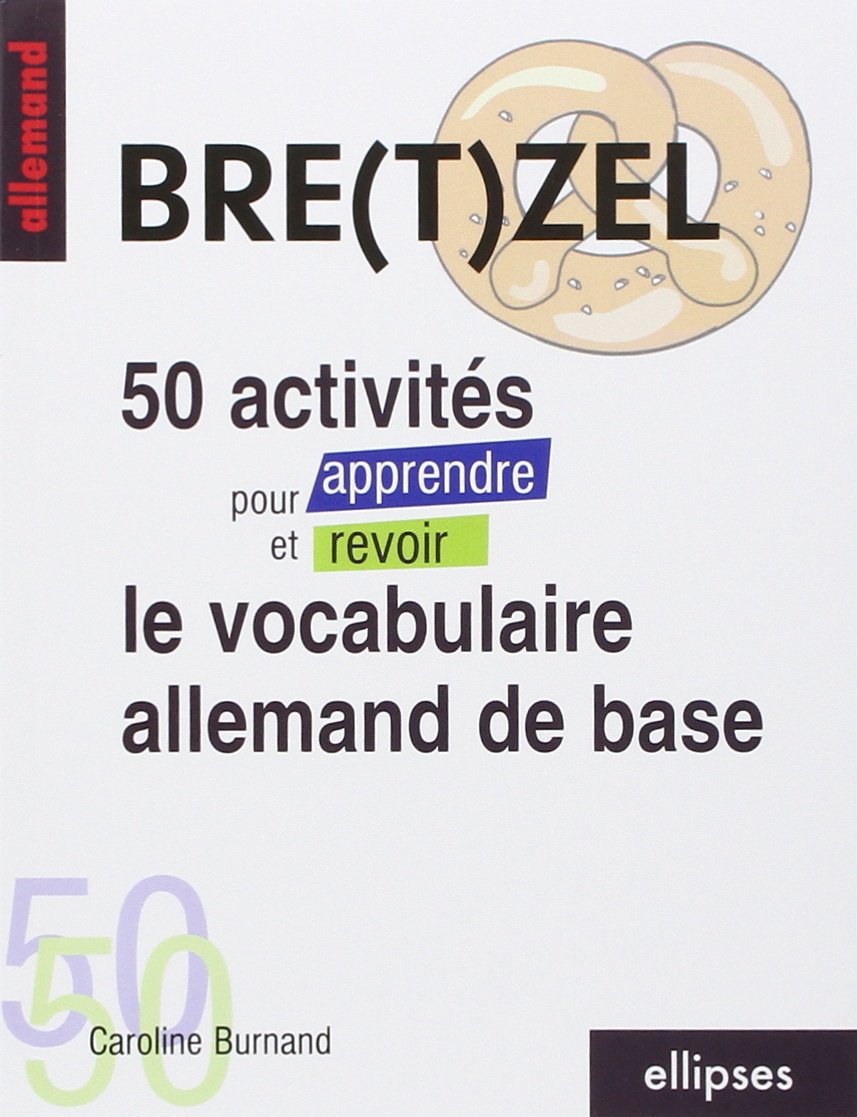 50 Activites Pour Apprendre Et Revoir Le Vocabulaire Allemand De Base 9782729814564