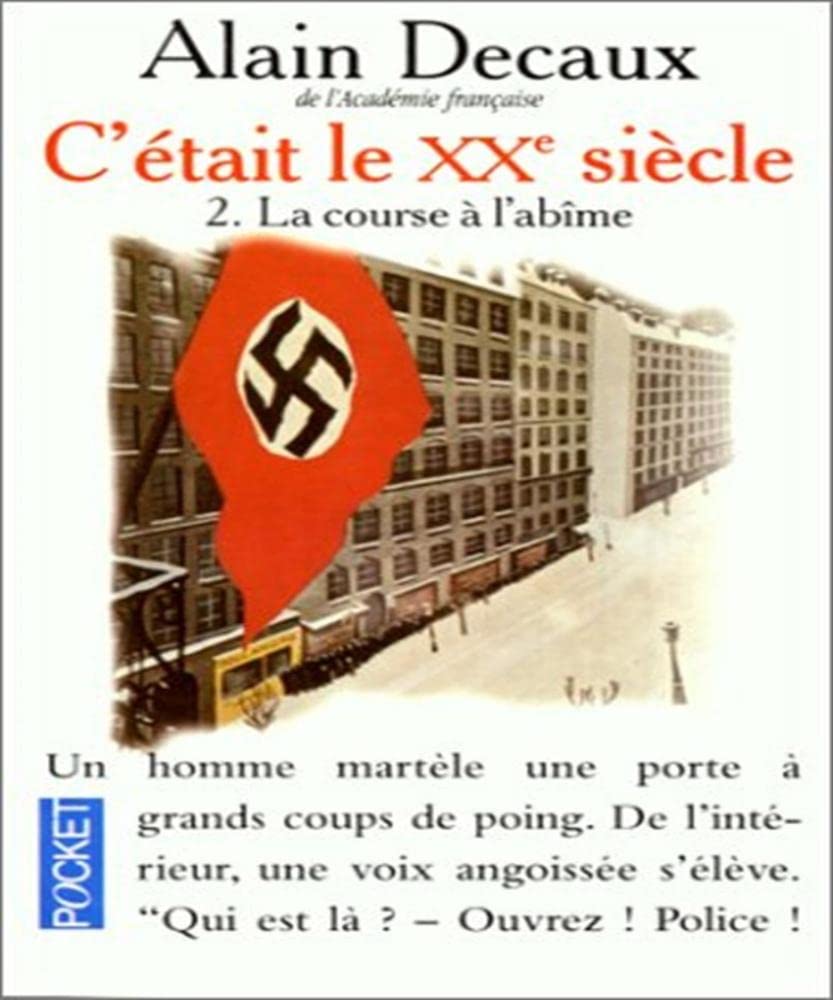 C'était le XXe siècle, tome 2 : La course à l'abîme 9782266089128